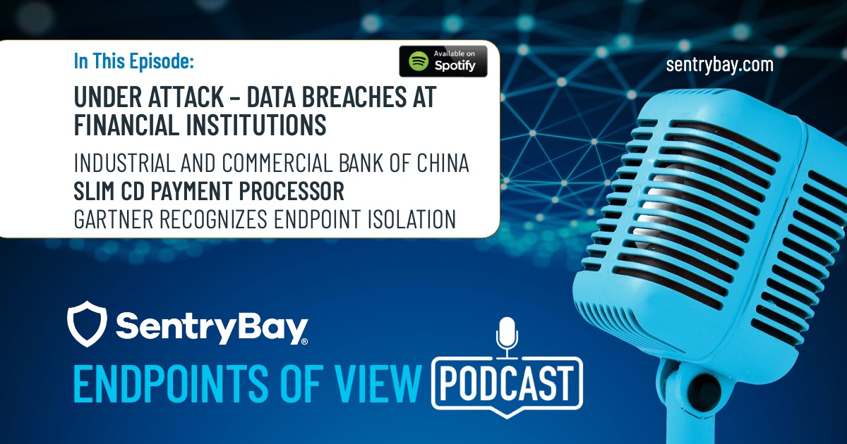 Podcast: Under Attack – Data Breaches at Financial Institutions