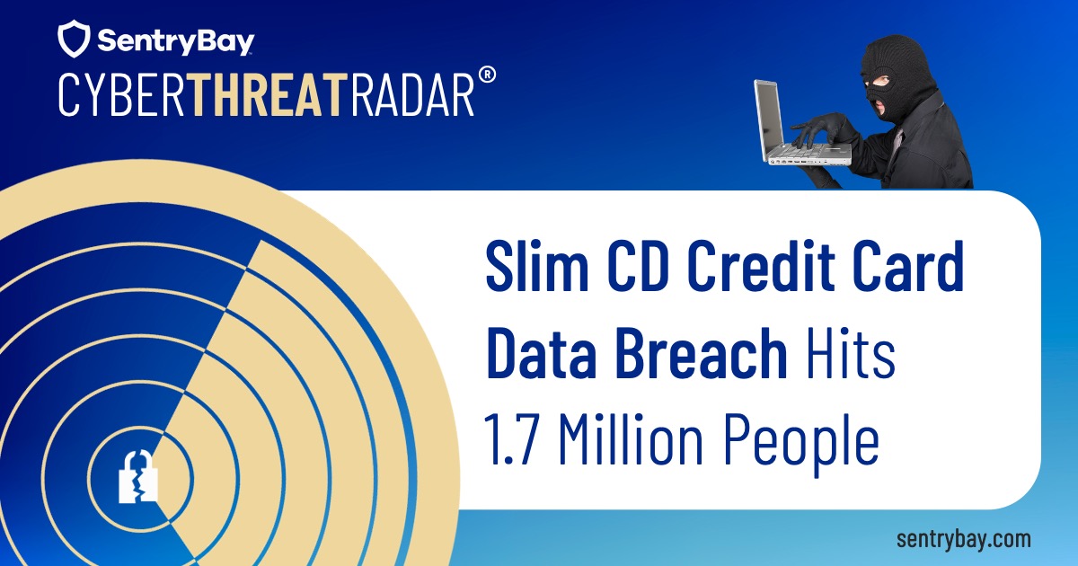 Slim CD Credit Card Data Breach Hits 1.7 Million People