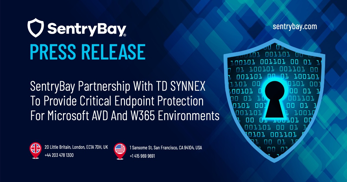 SentryBay Partnership With TD SYNNEX To Provide Critical Endpoint Protection For Microsoft AVD And W365 Environments