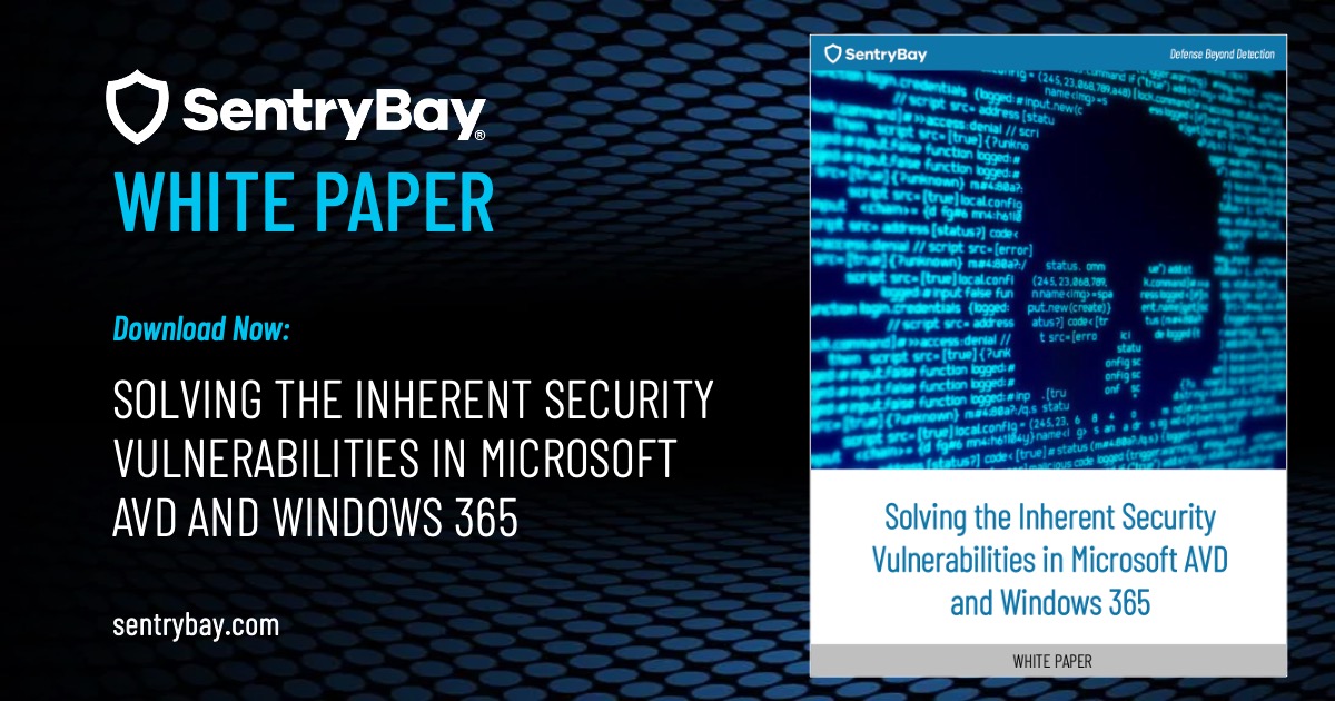 Solving the Inherent Security Vulnerabilities in Microsoft AVD and Windows 365